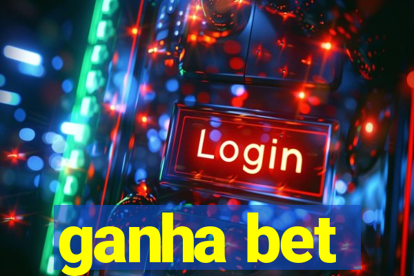 ganha bet